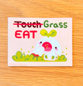 Touch Grass Sticker!